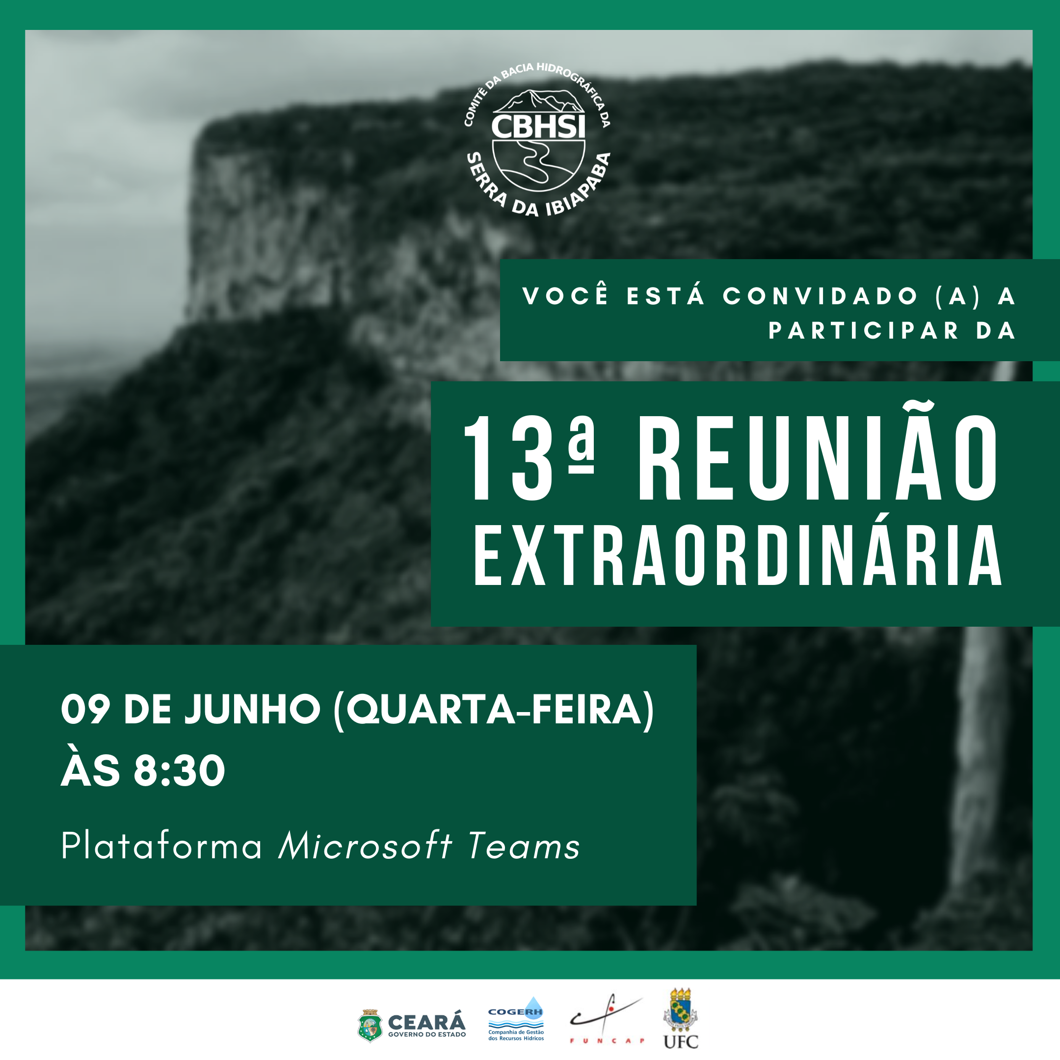 Convite da 13ª Reunião Extraordinária (Virtual) do Comitê da Bacia Hidrográfica da Serra da Ibiapaba (CBHSI)